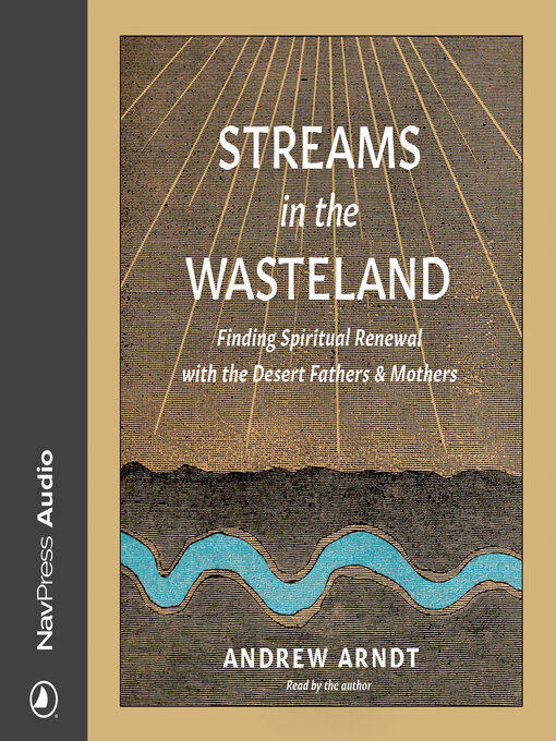 Title details for Streams in the Wasteland by Andrew Arndt - Available